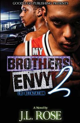 My Brother's Envy 2: The Retaliation by John Rose