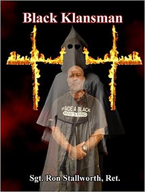 Black Klansman by Ron Stallworth