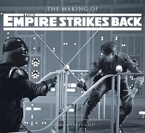 The Making of The Empire Strikes Back: The Definitive Story Behind the Film by J.W. Rinzler