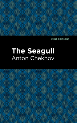 The Seagull by Anton Chekhov