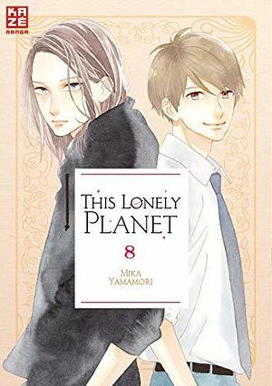 This Lonely Planet – Band 8 by Dorothea Überall, Mika Yamamori