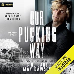 Our Pucking Way by C.R. Jane, May Dawson