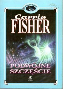 Podwójne szczęście by Carrie Fisher