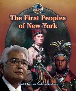 The First Peoples of New York by Daniel R. Faust