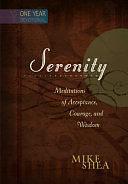 Serenity: Meditations of Acceptance, Courage, and Wisdom by Mike Shea