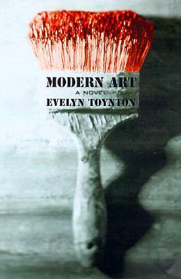 Modern Art by Evelyn Toynton