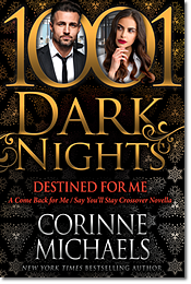 Destined for Me: A Come Back for Me/Say You'll Stay Crossover Novella by Corinne Michaels