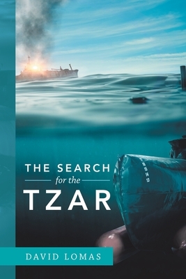 The Search for the Tzar by David Lomas