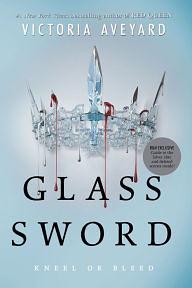 Glass Sword by Victoria Aveyard