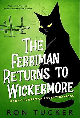 The Ferriman Returns to Wickermore by Ron Tucker