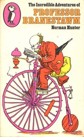 The Incredible Adventures of Professor Branestawm by Norman Hunter