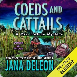 Coeds and Cattails by Jana DeLeon