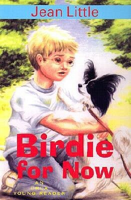 Birdie for Now by Jean Little