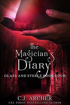 The Magician's Diary by C.J. Archer