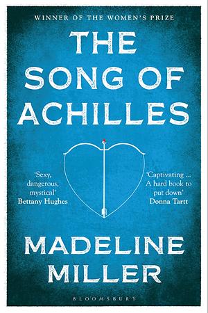 The Song of Achilles by Madeline Miller