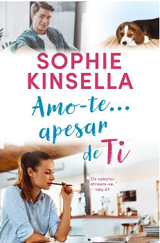 Amo-te... Apesar de Ti by Sophie Kinsella