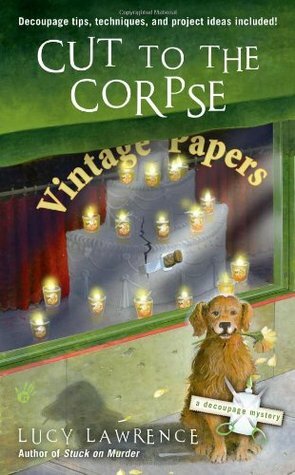 Cut to the Corpse by Lucy Lawrence