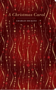 A Christmas Carol by Charles Dickens