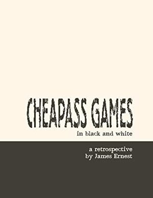 Cheapass Games in Black and White by James Ernest