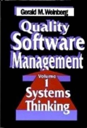 Quality Software Management, Volume 3 by Gerald M. Weinberg