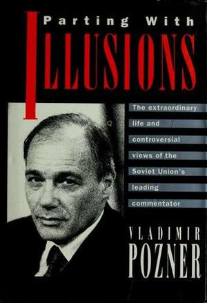 Parting with Illusions by Vladimir Pozner