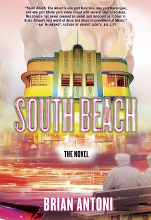 South Beach: The Novel by Brian Antoni