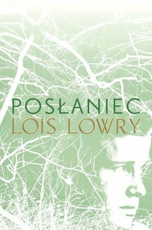 Posłaniec by Lois Lowry, Paulina Braiter-Ziemkiewicz