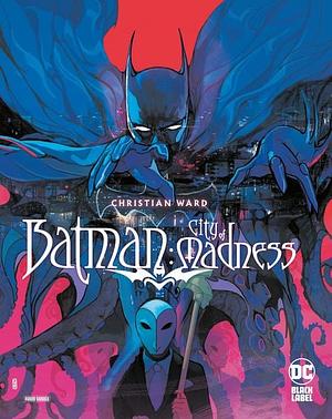 Batman: City of Madness by Christian Ward