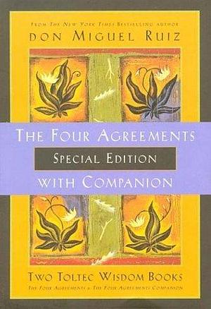 The Four Agreements with Companion Special Edition by Don Miguel Ruiz, Don Miguel Ruiz, Don Miguel Ruiz, Janet Mills