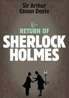 The Return of Sherlock Holmes by Arthur Conan Doyle