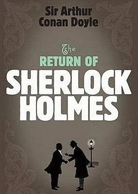 The Return of Sherlock Holmes by Arthur Conan Doyle