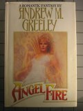 Angel Fire by Andrew M. Greeley