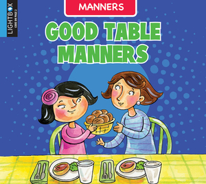 Good Table Manners by Ann Ingalls