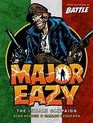 Major Eazy - The Italian Campaign by Alan Hebden
