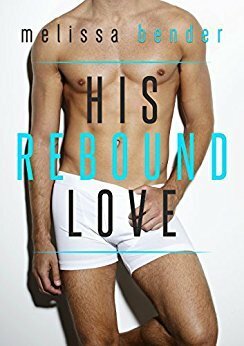 His Rebound Love by Melissa Bender