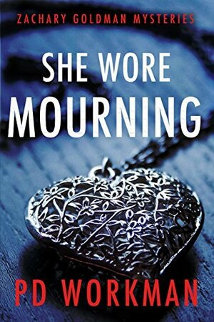 She Wore Mourning by P.D. Workman