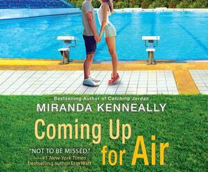 Coming Up for Air by Miranda Kenneally