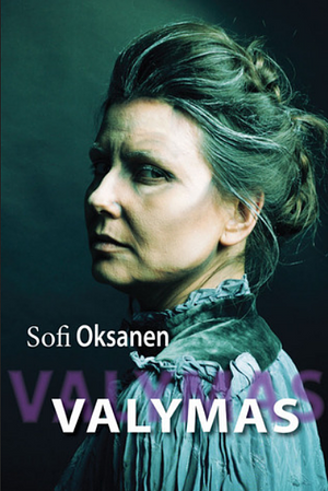 Valymas by Sofi Oksanen