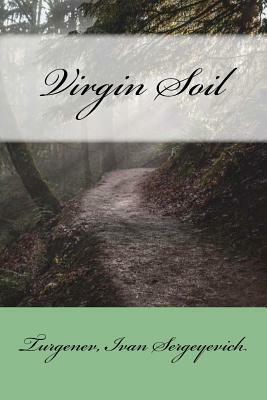 Virgin Soil by Ivan Turgenev