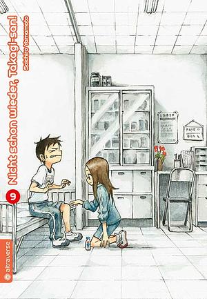 Nicht schon wieder, Takagi-san! - Band 09 by Soichiro Yamamoto