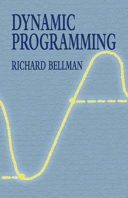 Dynamic Programming by Richard Ernest Bellman