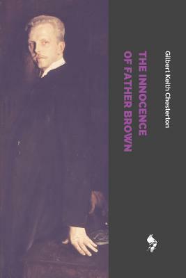 The Innocence of Father Brown: And Other Stories by G.K. Chesterton