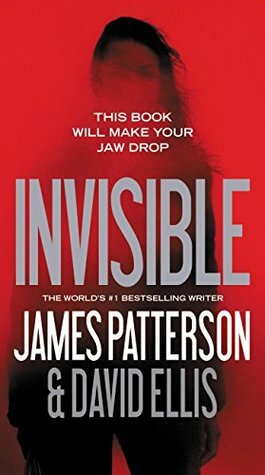 Invisible by James Patterson