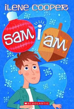 Sam I Am by Ilene Cooper