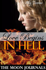 Love Begins In Hell by Emily Meadows, Ally Thomas