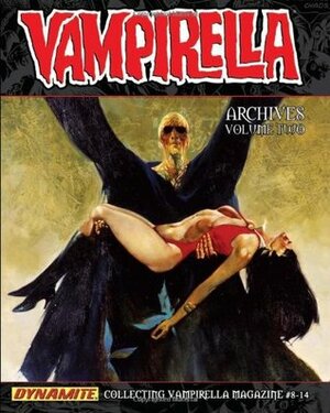 Vampirella Archives Volume Two by Archie Goodwin, Donald F. Glut, Nicola Cuti, Joe Wehrle, Steve Hickman, José González, Esteban Maroto, Neal Adams, Billy Graham, Joseph Rybandt, Steve Skeates, Wallace Wood, Jack Sparling, Steve Englehart, Jeff Jones, L.M. Roca, Dave Cockrum, Doug Moench, Garden F. Fox, Ken Barr, Barry Windsor-Smith, José M. Bea, Frank Brunner, Len Wein, George Roussos, Sanho Kim, Ralph Reese, Buddy Saunders, Denny O'Neil, Bill DuBay, Gary Kaufman, Tom Sutton, Bill Warren, Lynn Marron, Tony Williamsune, Mike Ploog, Larry Herndon, Gerry Conway, Charles McNoughton Jr., Alec Justice, Jerry Grandenetti, Bill Fraccio, Sal Glanzman, Dean Latimer