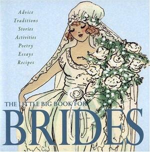 The Little Big Book for Brides by Lena Tabori