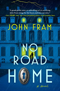 No Road Home by John Fram