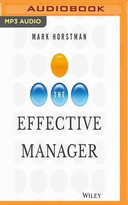 The Effective Manager by Mark Horstman
