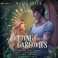Getting It On with Gargoyles  by Hazel Mack